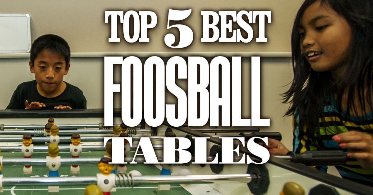 Top5BestFoosballTable_1200x628px-1