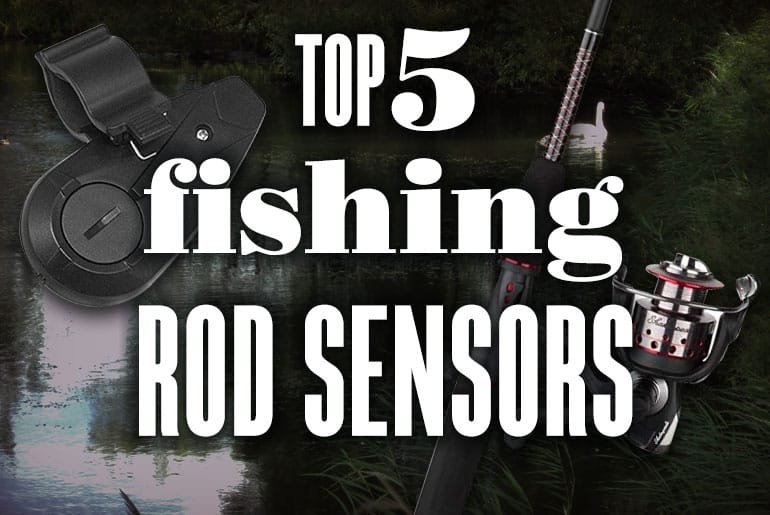 Top 5 Smart Fishing Rod Sensors TopFiveMe What To Buy