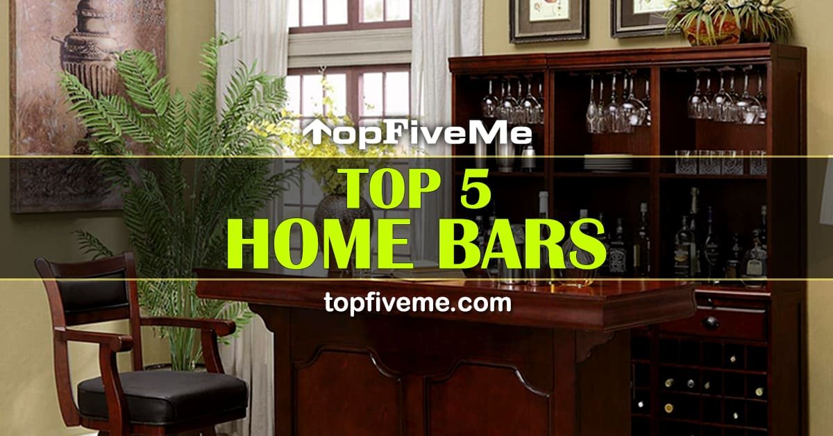 TOP 5 HOME BARS 2020 TopFiveMe What To Buy