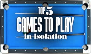 Top 5 Games To Play In Isolation Quarantine