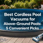 Best Cordless Pool Vacuums for Above-Ground Pools: 5 Convenient Picks Best Cordless Pool Vacuums for Above-Ground Pools: 5 Convenient Picks