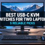 Best USB-C KVM Switches for Two Laptops: 5 Reliable Picks Best USB-C KVM Switches for Two Laptops: 5 Reliable Picks